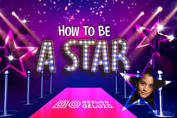 Beeld & Geluid Den Haag: How to be a Star